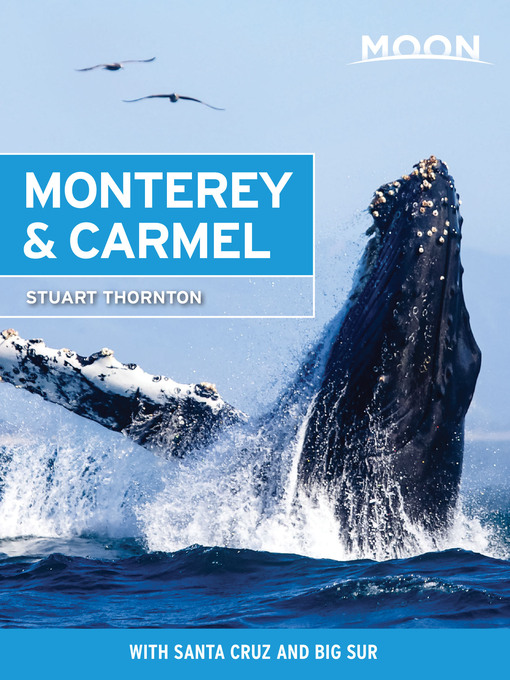 Title details for Moon Monterey & Carmel by Stuart Thornton - Available